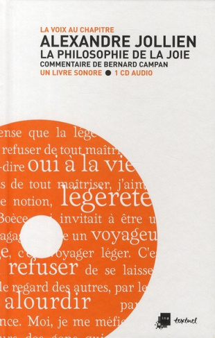 Alexandre Jollien. La philosophie de la joie, avec 1 CD audio