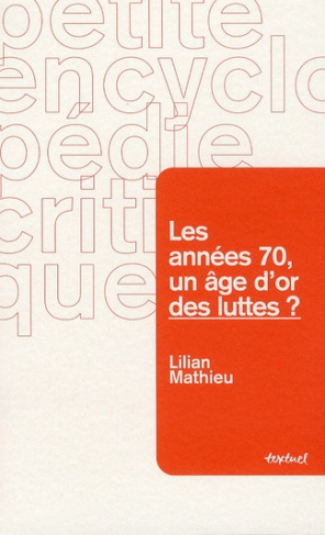 Les années 70, un âge d'or des luttes ?