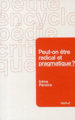 Peut-on être radical et pragmatique ?