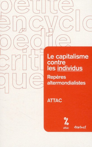 LE CAPITALISME CONTRE LES INDIVIDUS ? - REPERES ALTERMONDIALISTES