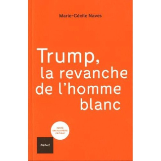 Trump, la revanche de l'homme blanc