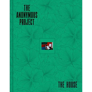 The Anonymous Project. The House