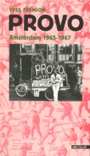 Provo. Amsterdam, 1965-1967, Edition revue et corrigée