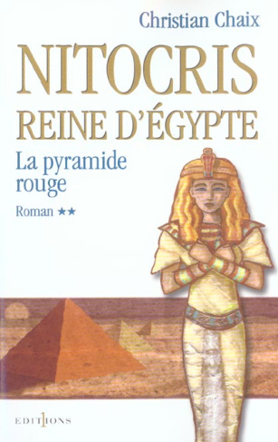 Nitocris, Reine d'Egypte Tome 2 : La pyramide rouge