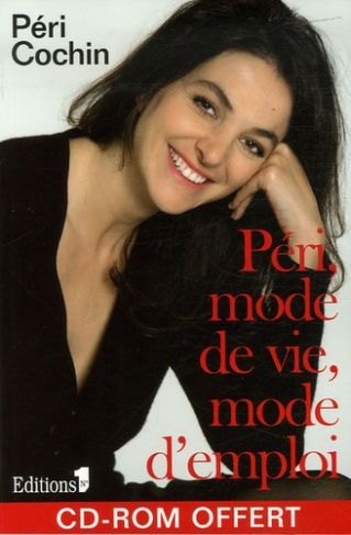 Péri, mode de vie, mode d'emploi. Avec 1 CD-ROM