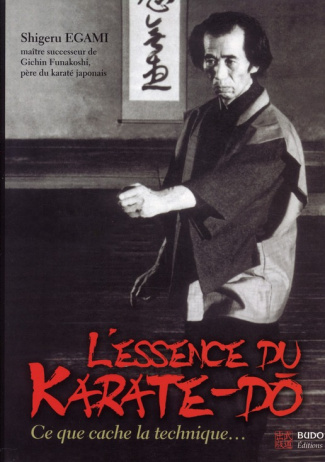 L'essence du karaté-dô. Le sens caché de la technique