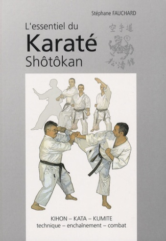 L'essentiel du Karaté Shôtôkan
