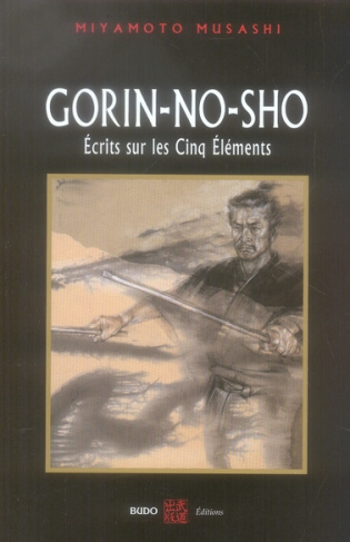 Gorin-No-Sho. Ecrits sur les cinq éléments