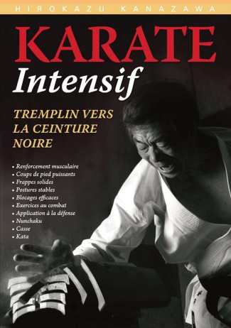 Karaté intensif. Tremplin vers la ceinture noire