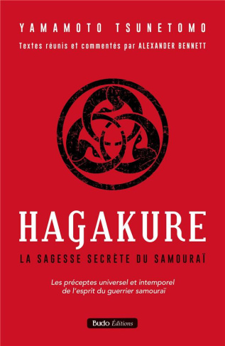 Hagakure. La sagesse secrète du samouraï