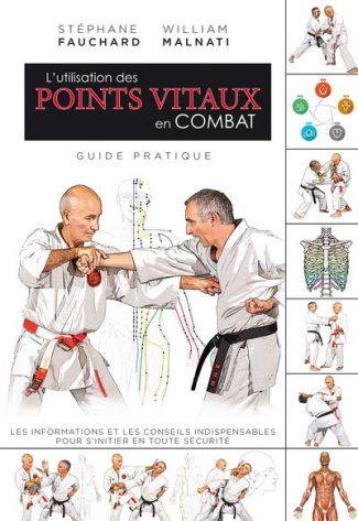 L'utilisation des points vitaux en combat. Guide pratique