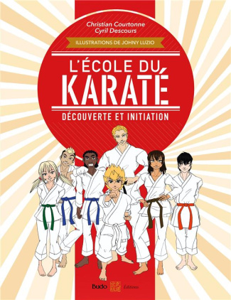 L'école du karaté. Découverte et initiation