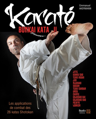 Karaté Bunkai kata II. Les applications de combat des katas Shotokan