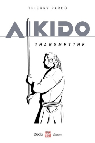 Aïkido. Transmettre