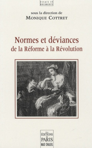 Normes et déviances de la Réforme à la Révolution