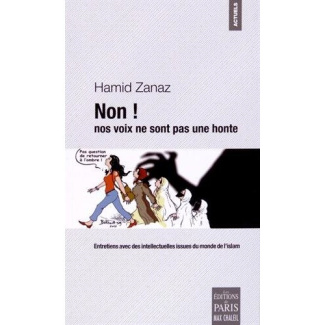 Non ! nos voix ne sont pas une honte. Entretiens avec des intellectuelles issues du monde de l'islam