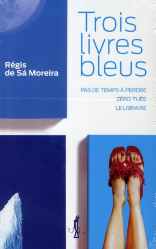 Trois livres bleus. Pas de temps à perdre ; Zéro tués ; Le libraire