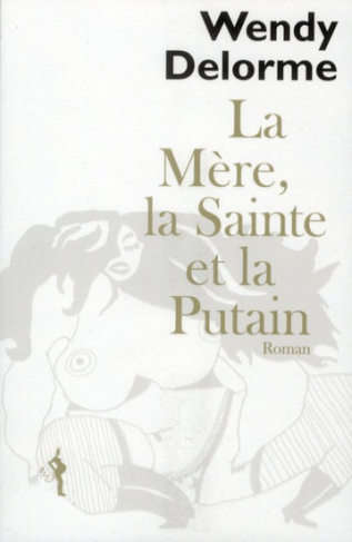 La Mère, la Sainte et la Putain. Lettre à Swann