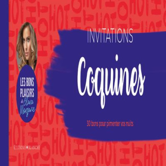 Invitations coquines. 30 bons pour pimenter vos nuits