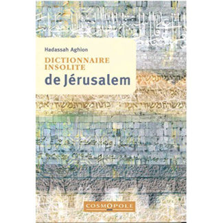 Dictionnaire insolite de Jérusalem