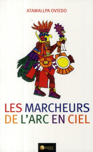 Les Marcheurs de l'Arc-en-ciel et les mythes de développement