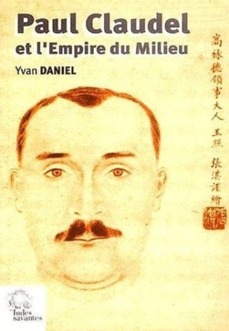 Paul Claudel et l'Empire du Milieu