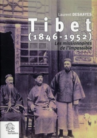 Tibet (1946-1952). Les missionnaires de l'impossible