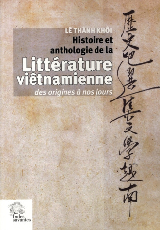 Histoire et anthologie de la littérature viêtnamienne des origines à nos jours