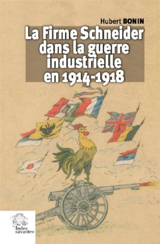 La Firme Schneider dans la guerre industrielle en 1914-1918