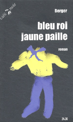 BLEU ROI JAUNE PAILLE