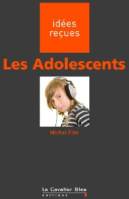 Les adolescents. 2e édition