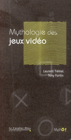 Mythologie des jeux vidéo