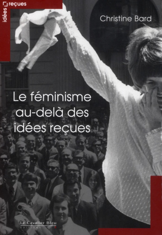 Le féminisme au-delà des idées reçues