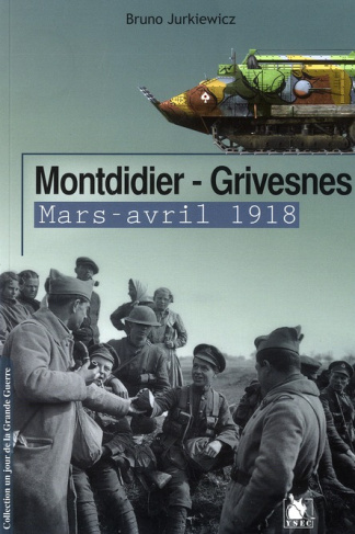 Montdidier - Grivesnes. Mars-avril 1918