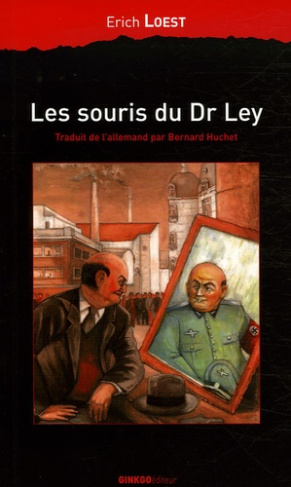 Les souris du Docteur Ley. Une fable d'Allemagne
