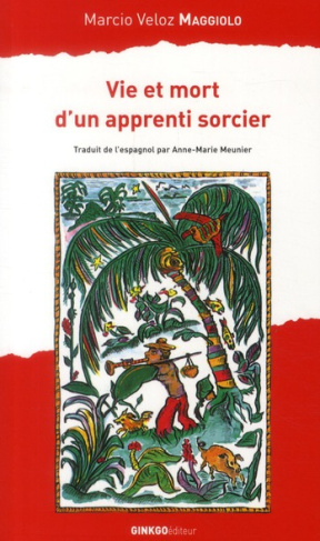 Vie et mort d'un apprenti sorcier
