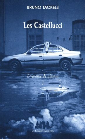 Ecrivains de plateau. Tome 1, Les Castellucci