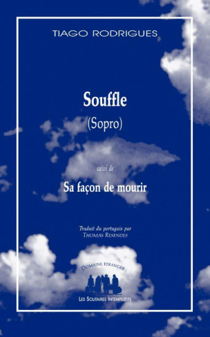 Souffle. Sopro. Suivi de Sa facon de mourir