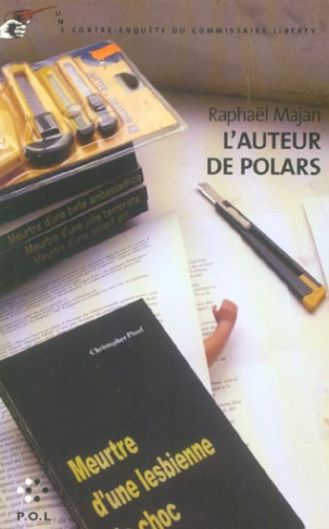 Une contre-enquête du commissaire Liberty : L'auteur de polars