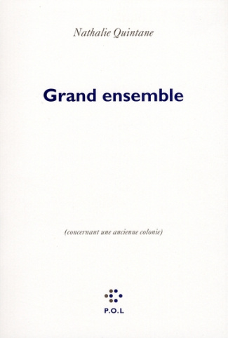 Grand ensemble. (Concernant une ancienne colonie)