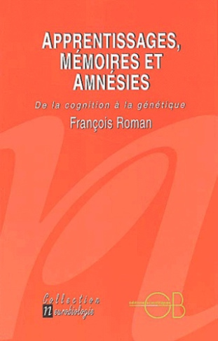 APPRENTISSAGES, MEMOIRES ET AMNESIES