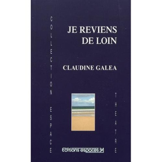 Je reviens de loin