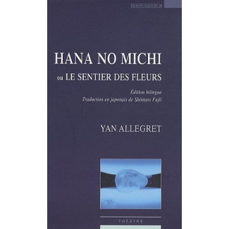 Hana no Michi ou Le sentier des fleurs. Edition bilingue français-japonais