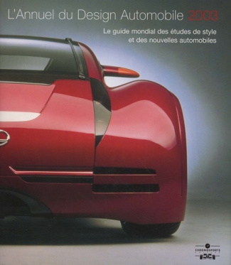 L'annuel du design automobile 2003. Le guide mondial des études de style et des nouvelles automobile