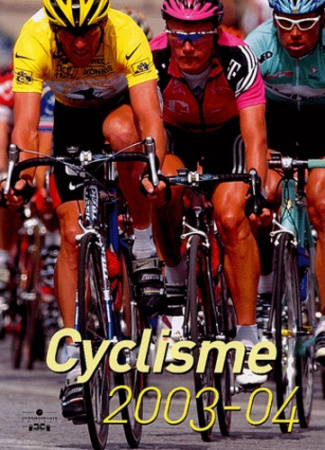 Cyclisme. Edition 2003-2004
