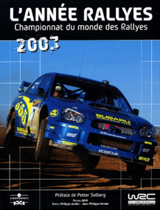 L'année rallyes 2003. Championnat du monde des rallyes