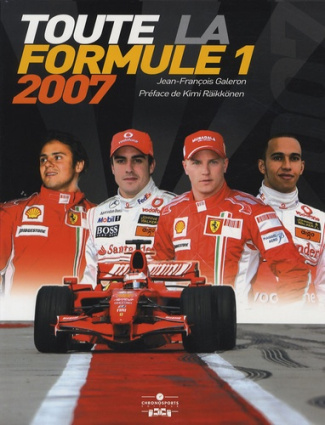 Toute la Formule 1. Edition 2007