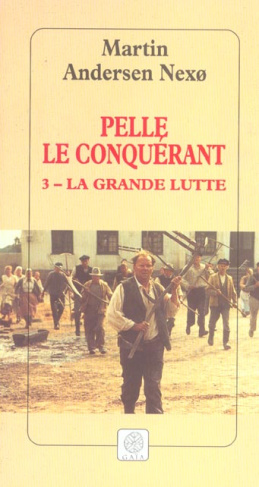 Pelle le Conquérant Tome 3 : La Grande lutte