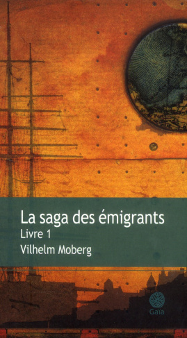 La Saga des émigrants Tome 1