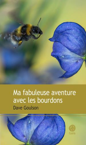 Ma fabuleuse aventure avec les bourdons